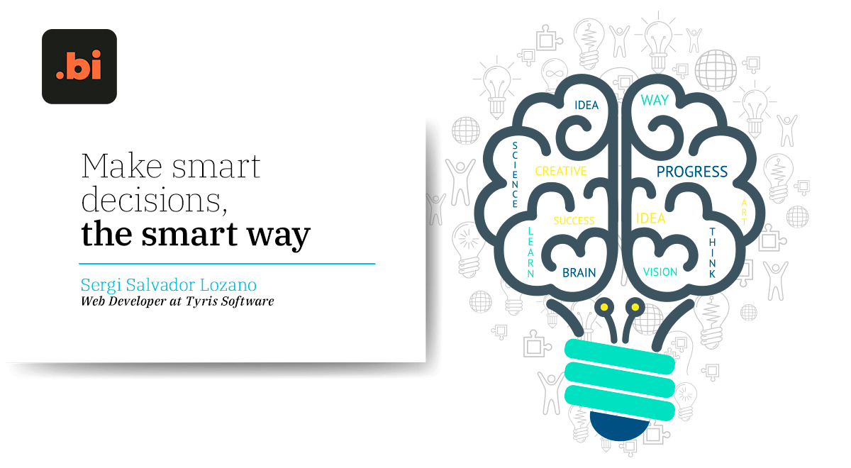 Lee más sobre el artículo Make smart decisions, the smart way